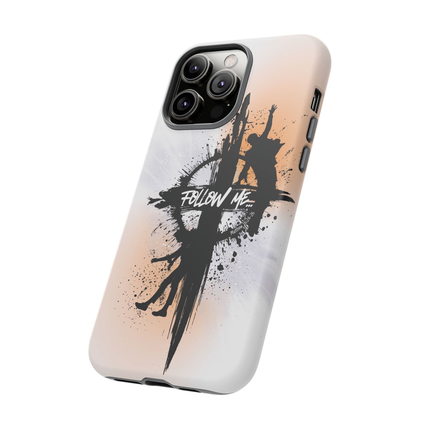 "Follow Me" Matthew 16:24-26, iPhone Cases