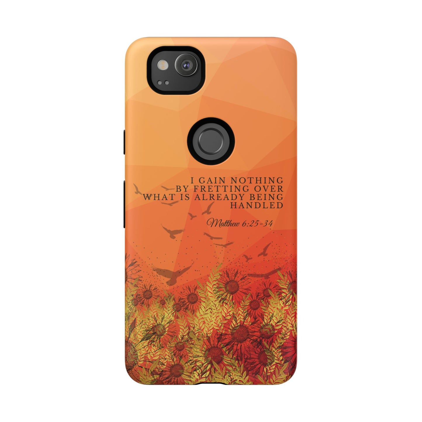 'I Gain Nothing by Fretting' Pixel & Samsung Cases