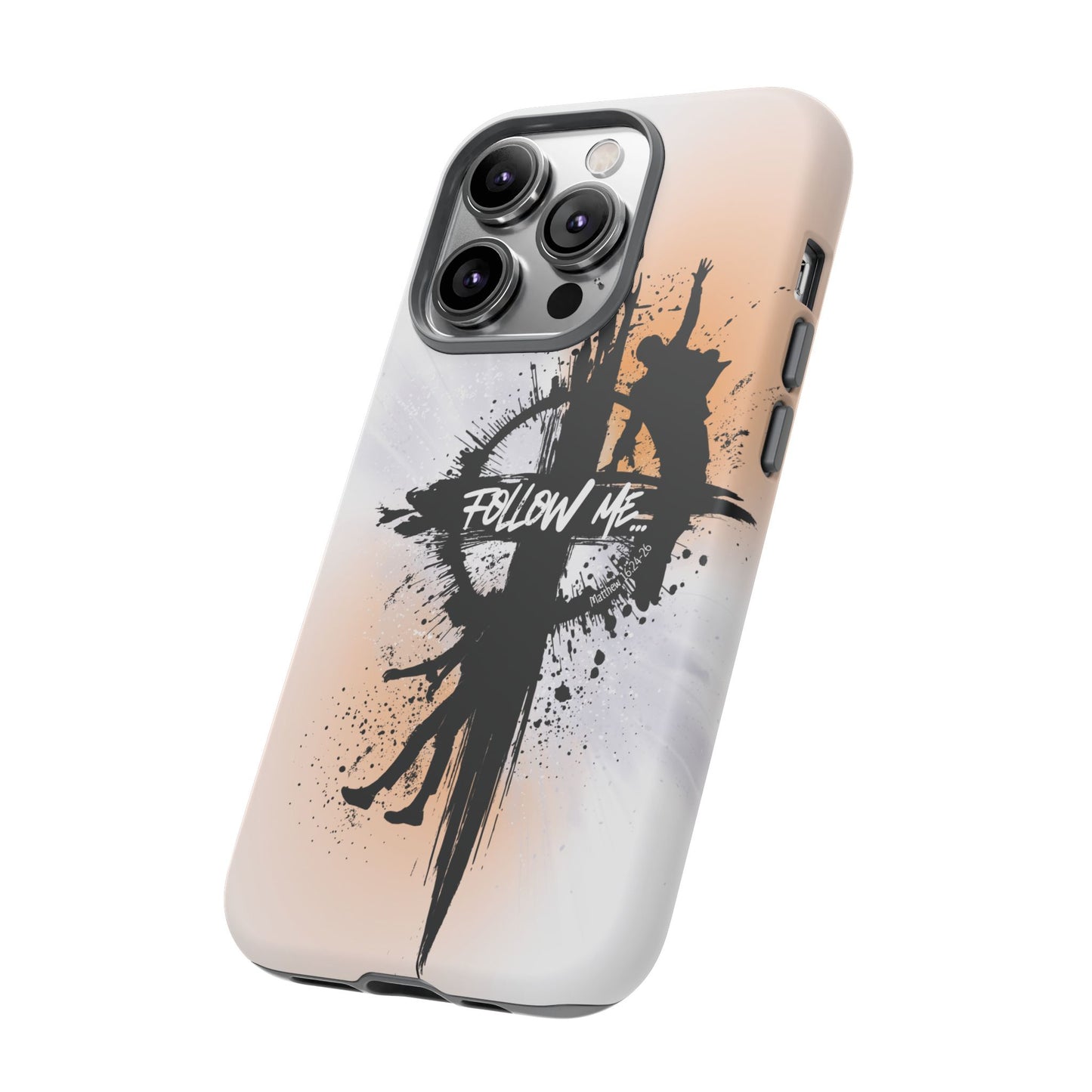 "Follow Me" Matthew 16:24-26, iPhone Cases