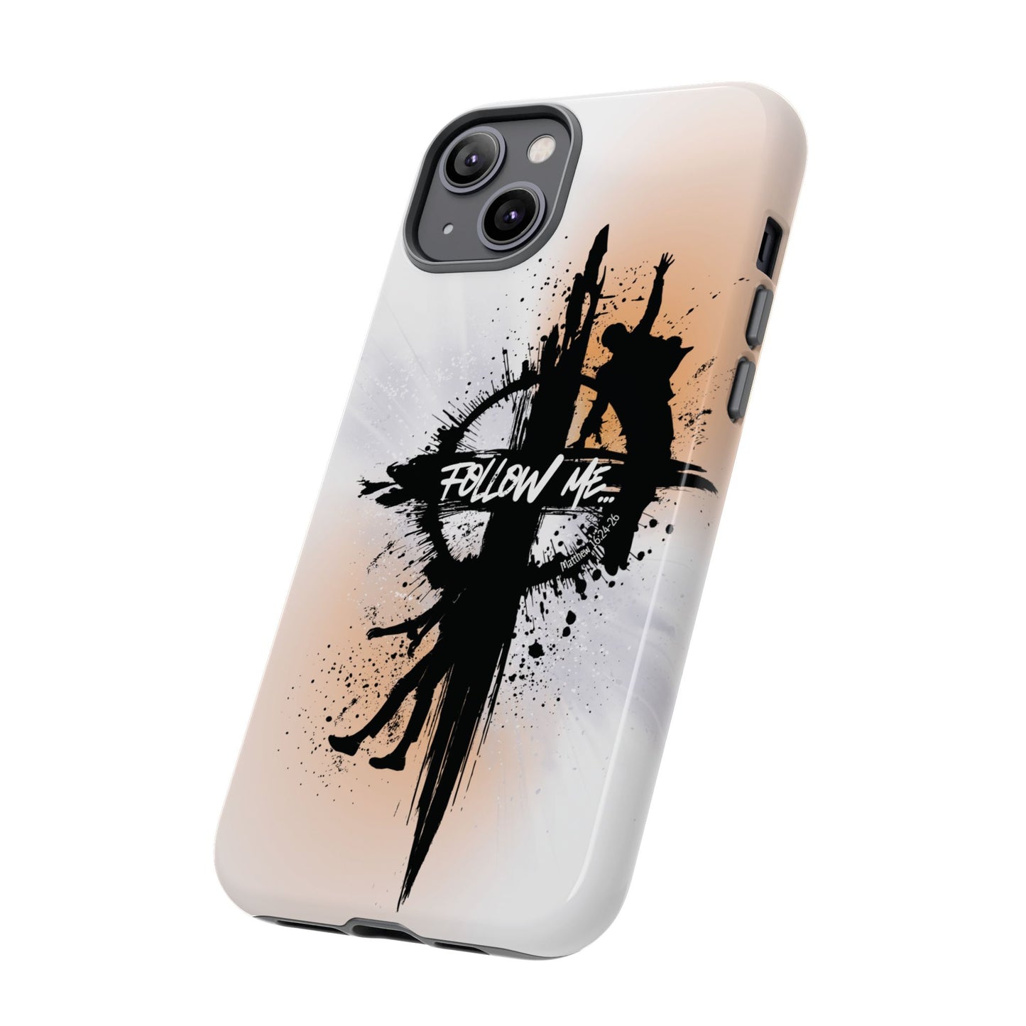 "Follow Me" Matthew 16:24-26, iPhone Cases