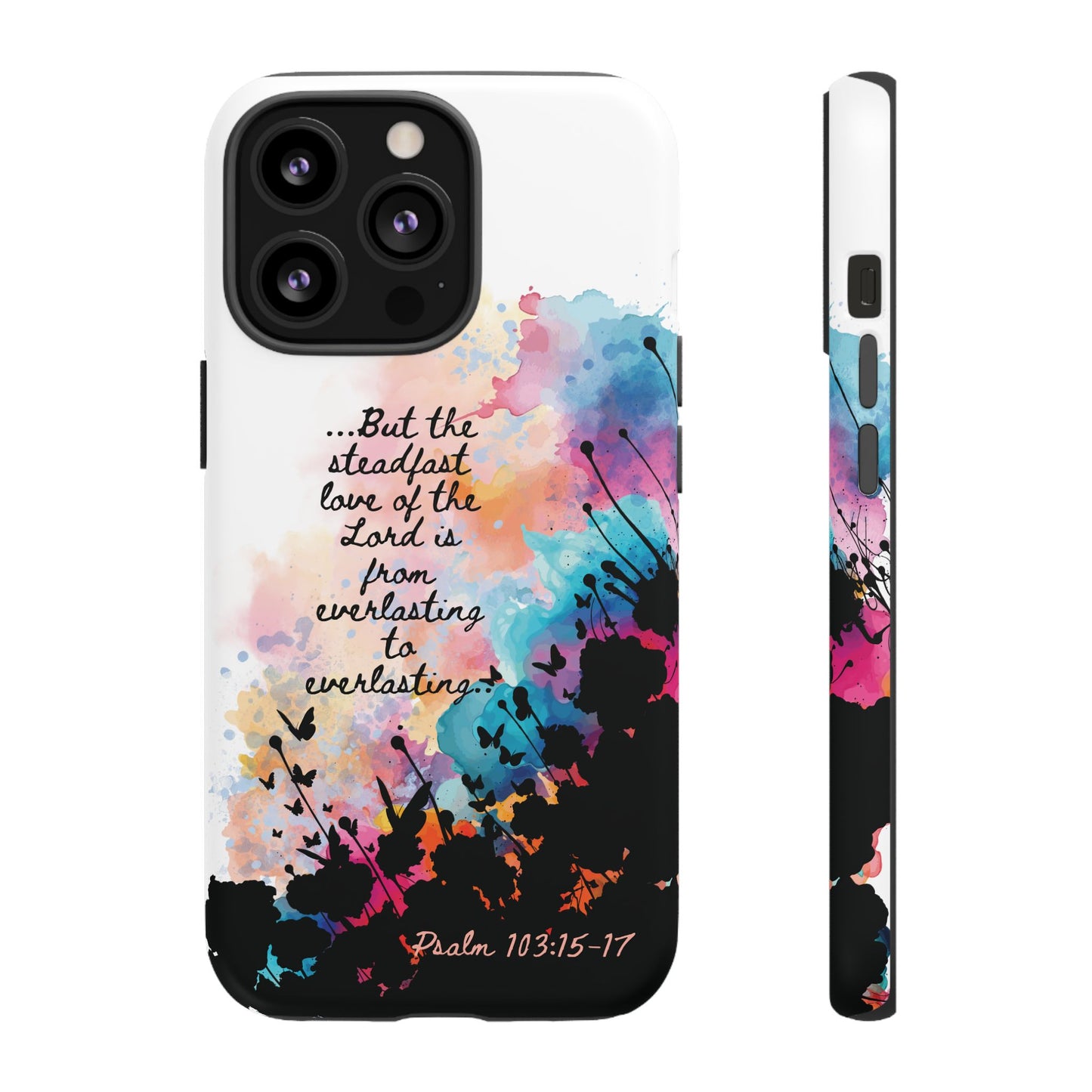 "Everlasting to Everlasting" Psalm 103:15–17, iPhone case