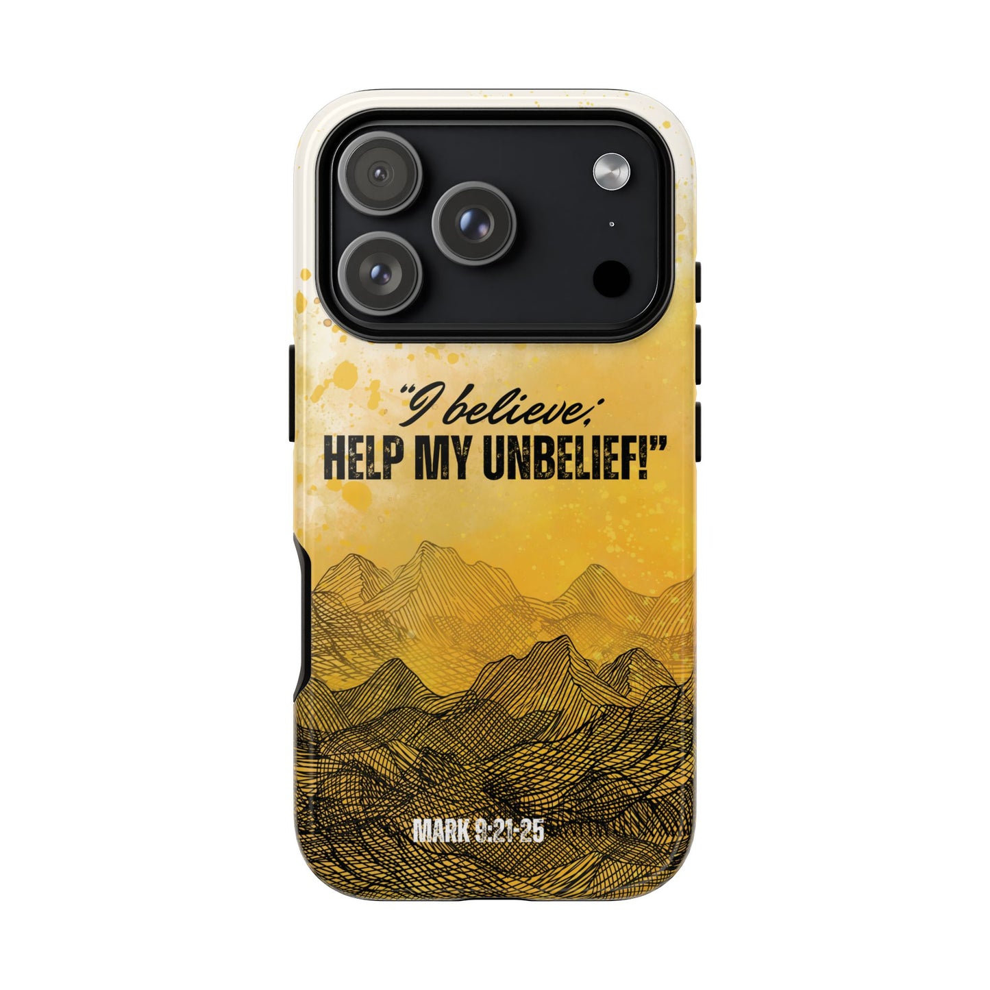 "I Believe, Help my Unbelief!" iPhone Cases