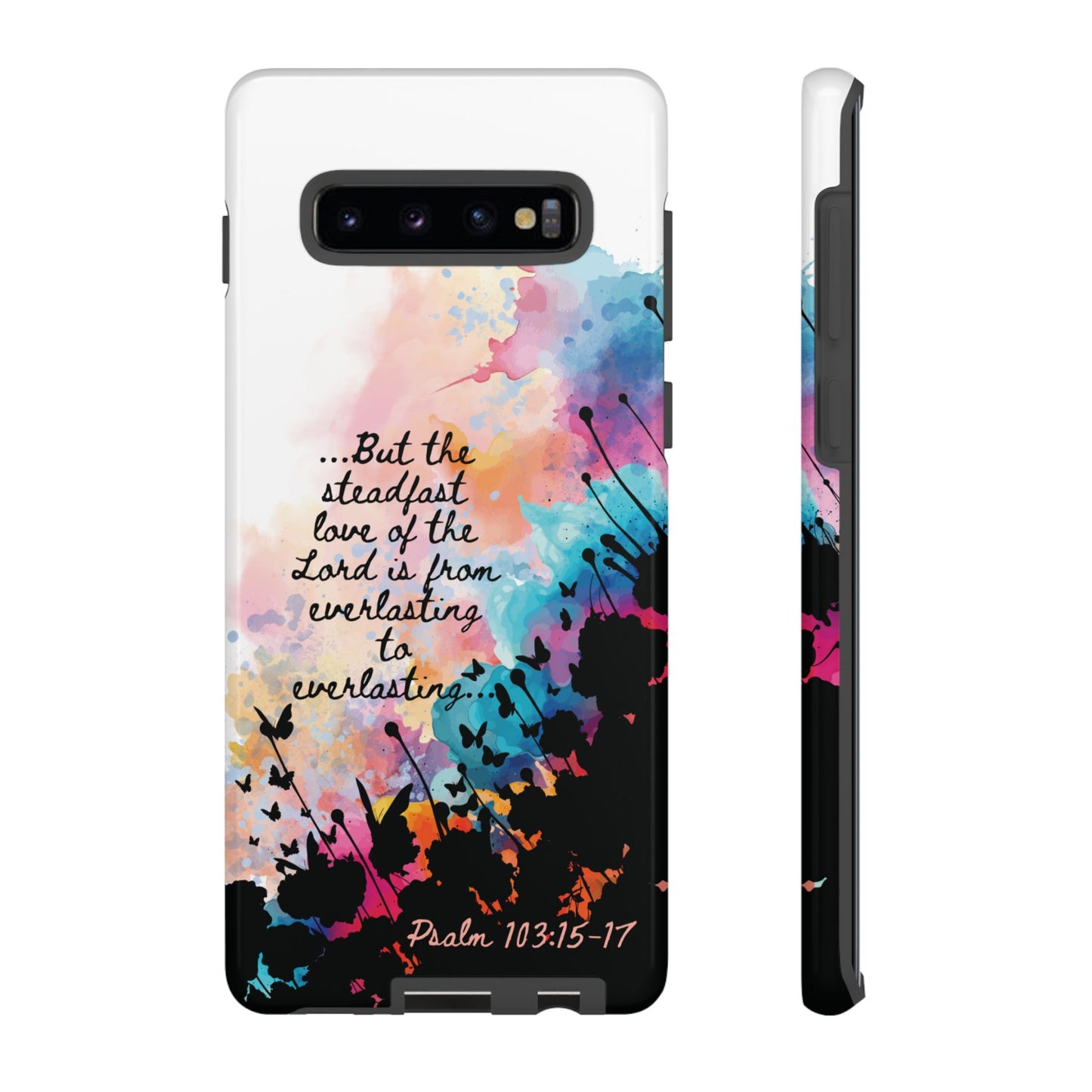 "Everlasting to Everlasting" Psalm 103:15–17, Galaxy & Pixel Cases