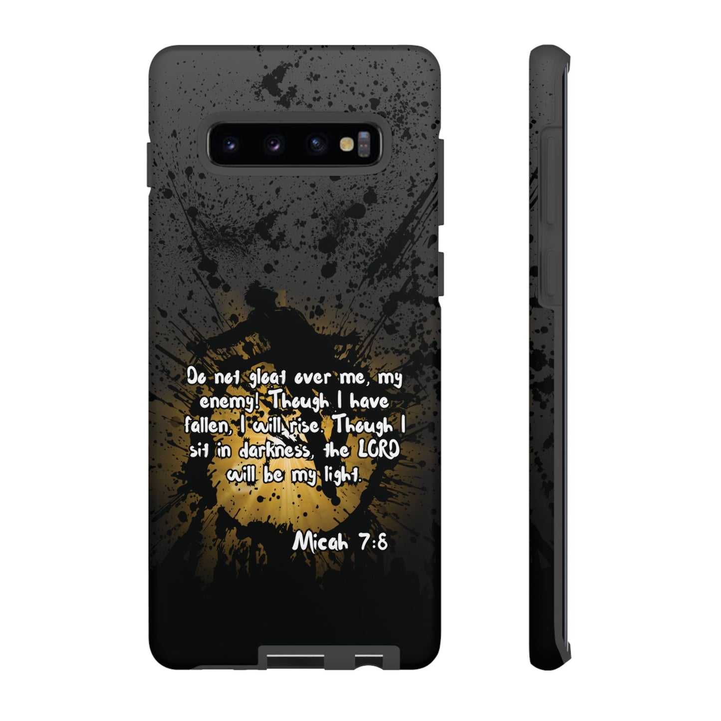 "Don't Gloat Over Me" Micah 7:8, Galaxy & Pixel Cases