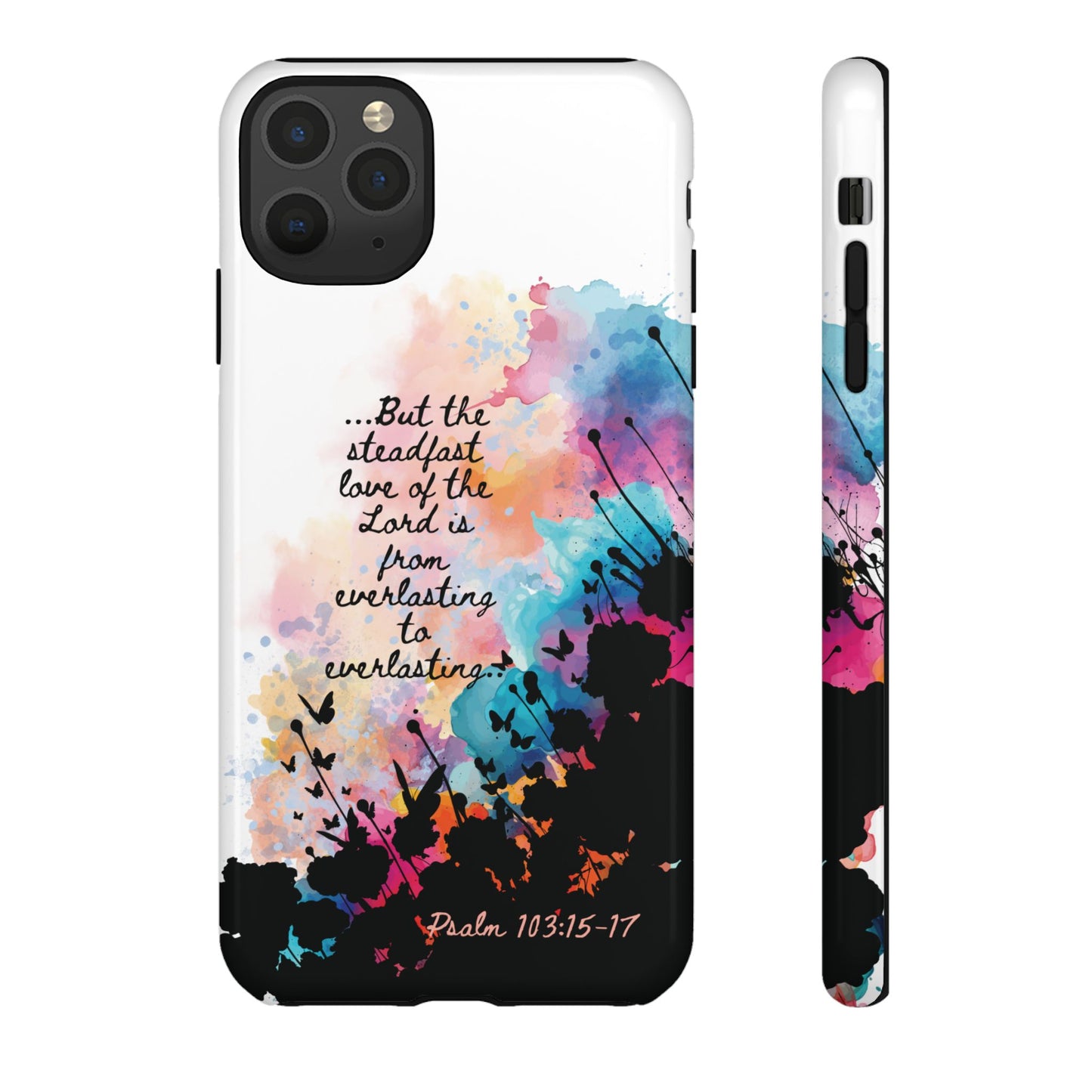 "Everlasting to Everlasting" Psalm 103:15–17, iPhone case