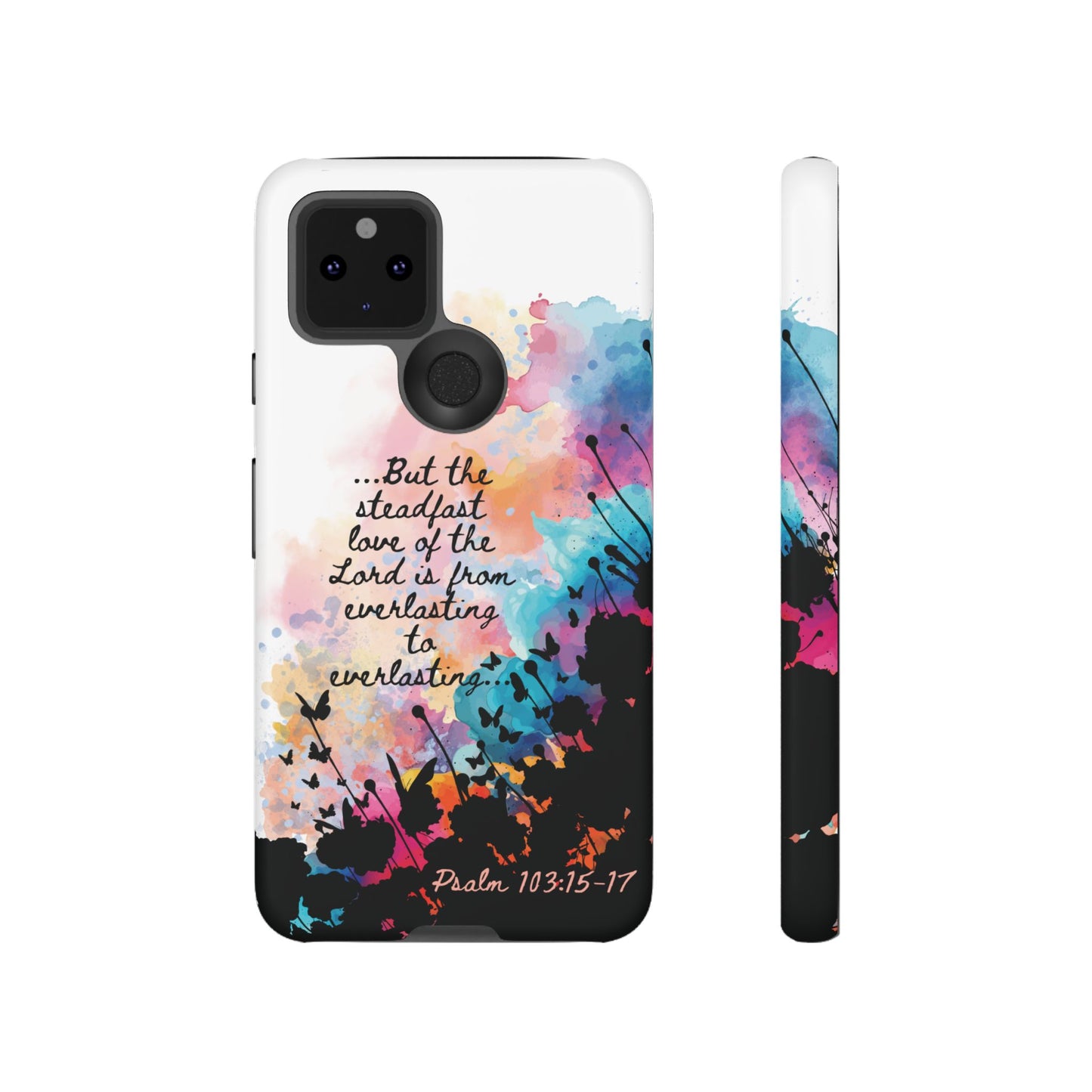 "Everlasting to Everlasting" Psalm 103:15–17, Galaxy & Pixel Cases