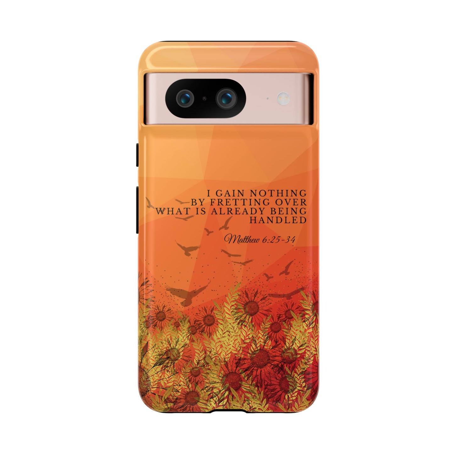 'I Gain Nothing by Fretting' Pixel & Samsung Cases