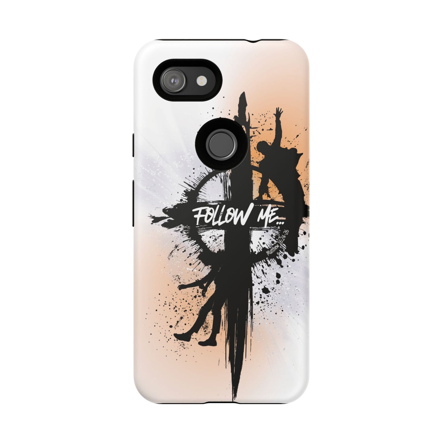 "Follow Me" Matthew 16:24-26, Galaxy & Pixel Cases