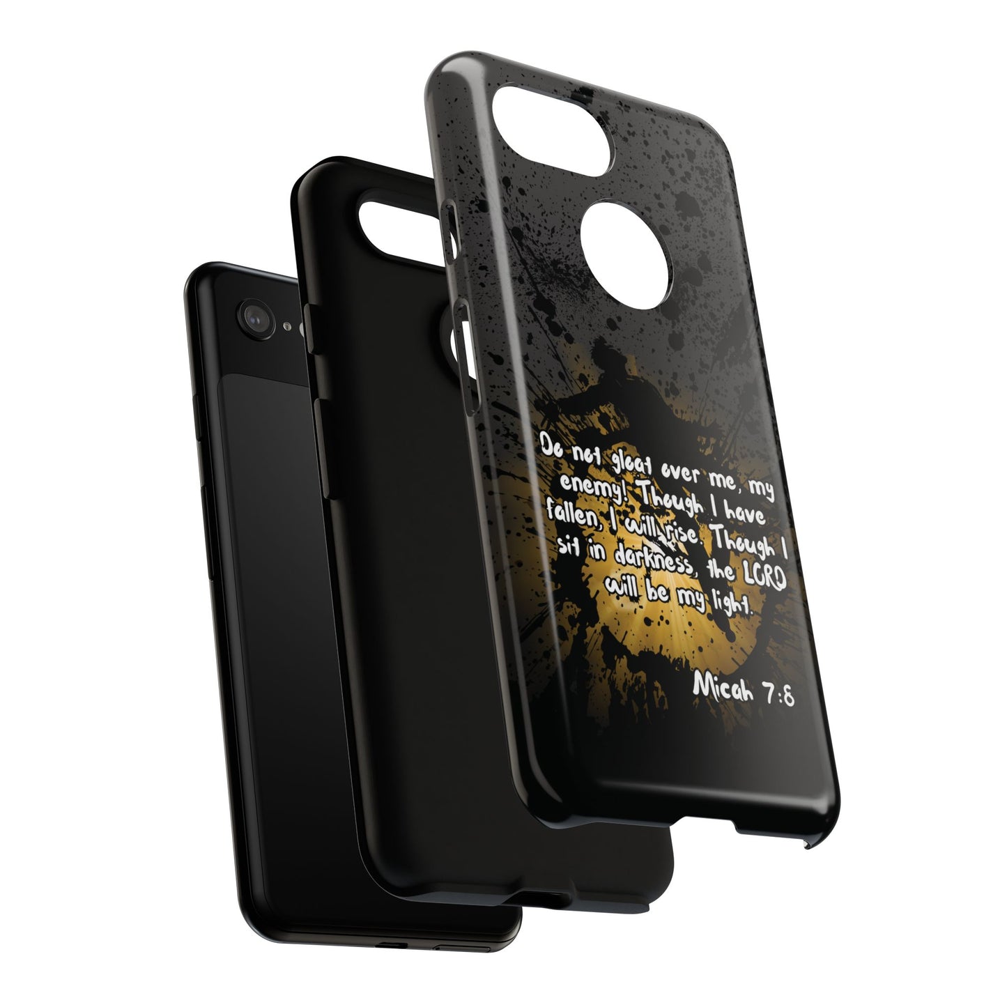 "Don't Gloat Over Me" Micah 7:8, Galaxy & Pixel Cases