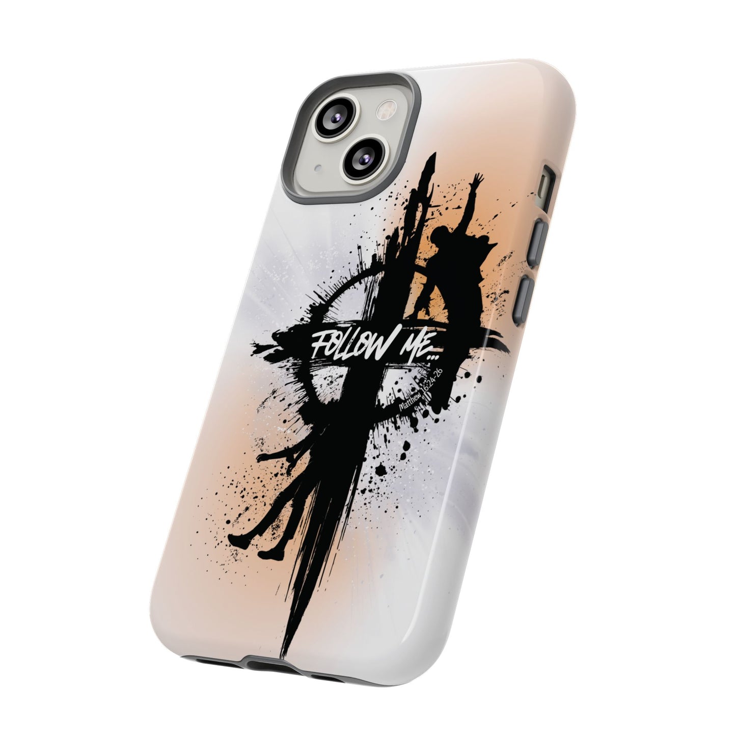 "Follow Me" Matthew 16:24-26, iPhone Cases