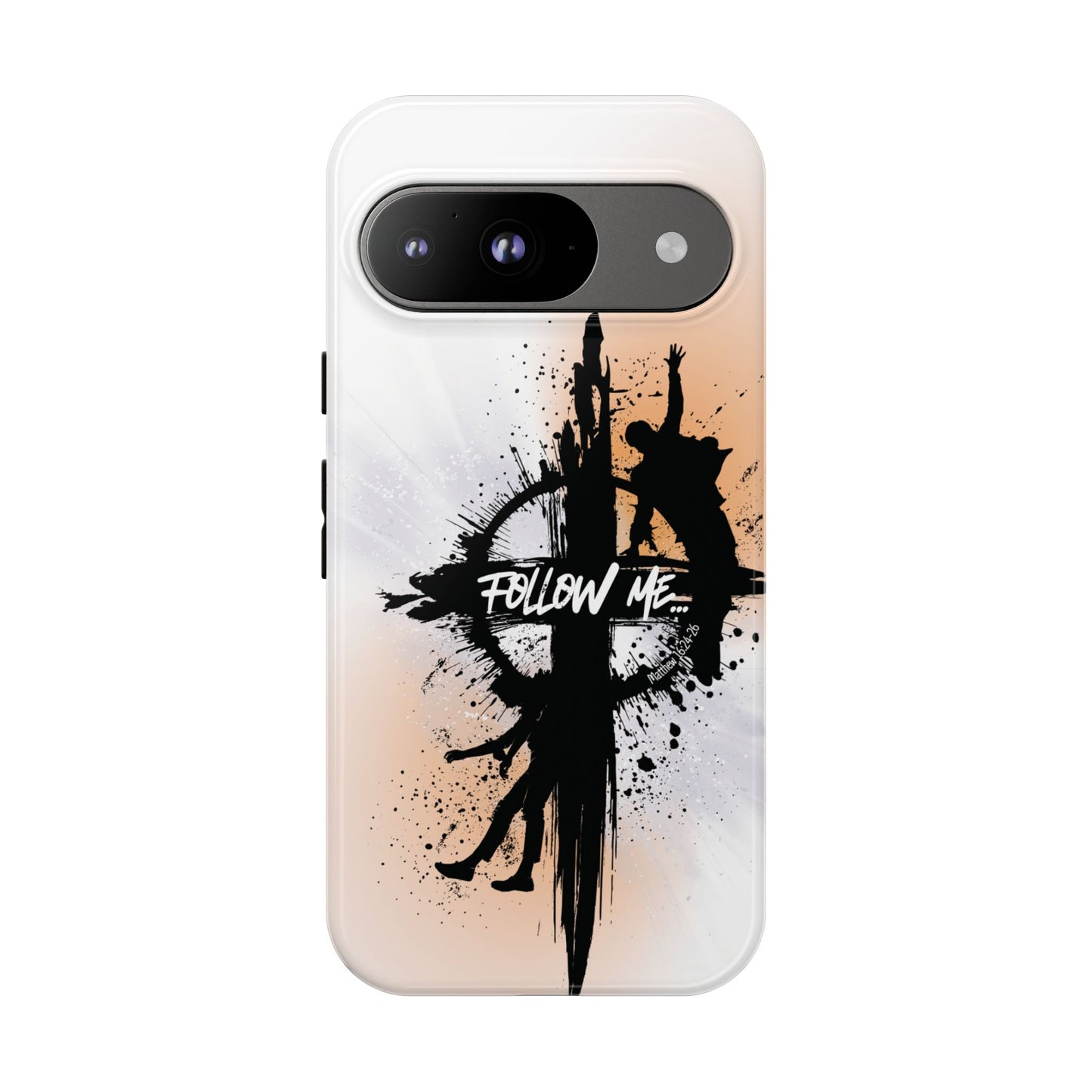 "Follow Me" Matthew 16:24-26, Galaxy & Pixel Cases