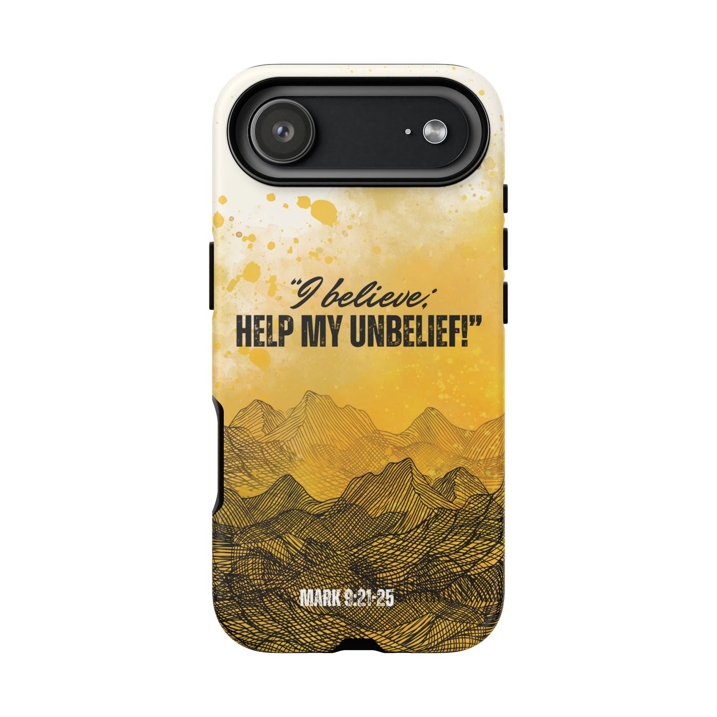 "I Believe, Help my Unbelief!" iPhone Cases