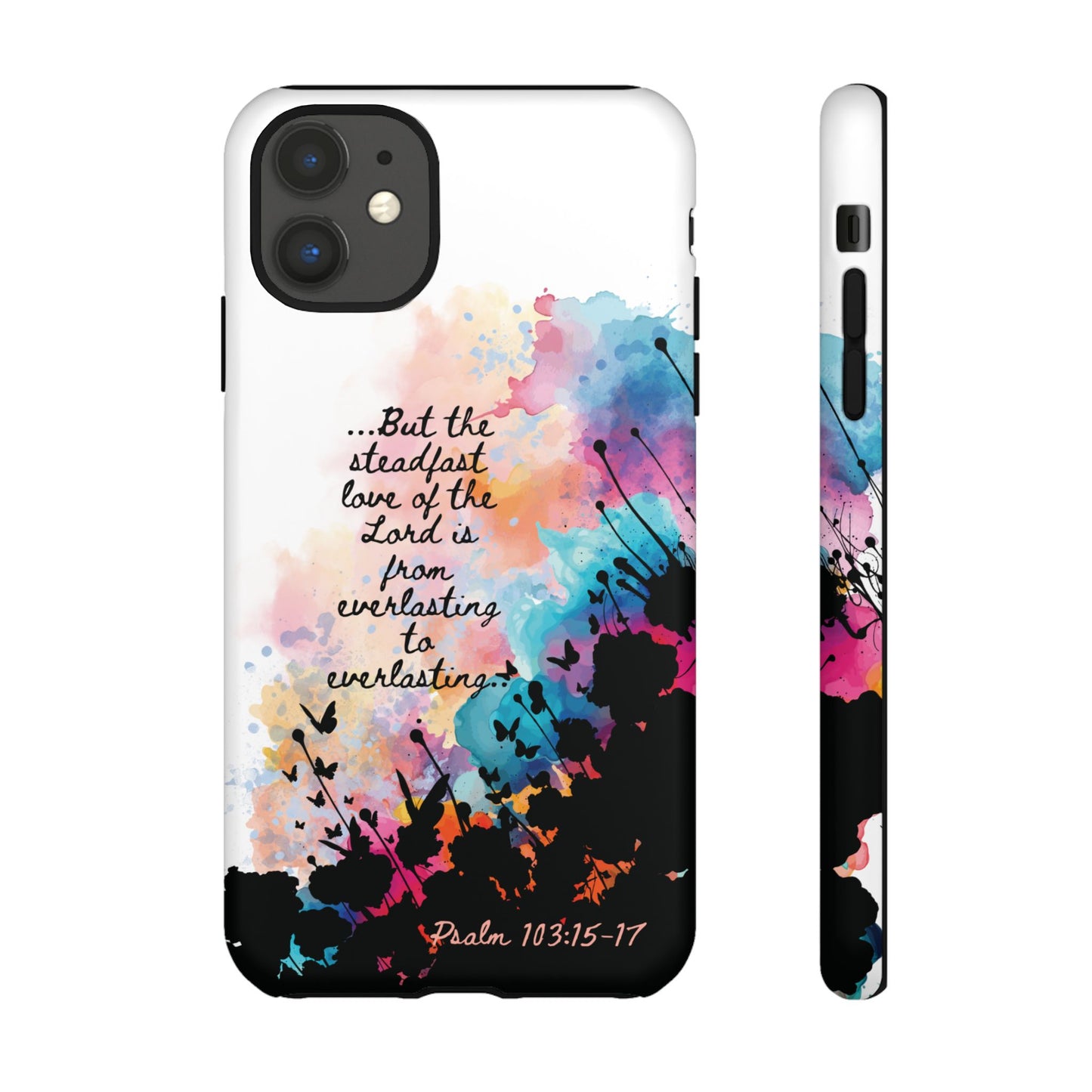 "Everlasting to Everlasting" Psalm 103:15–17, iPhone case
