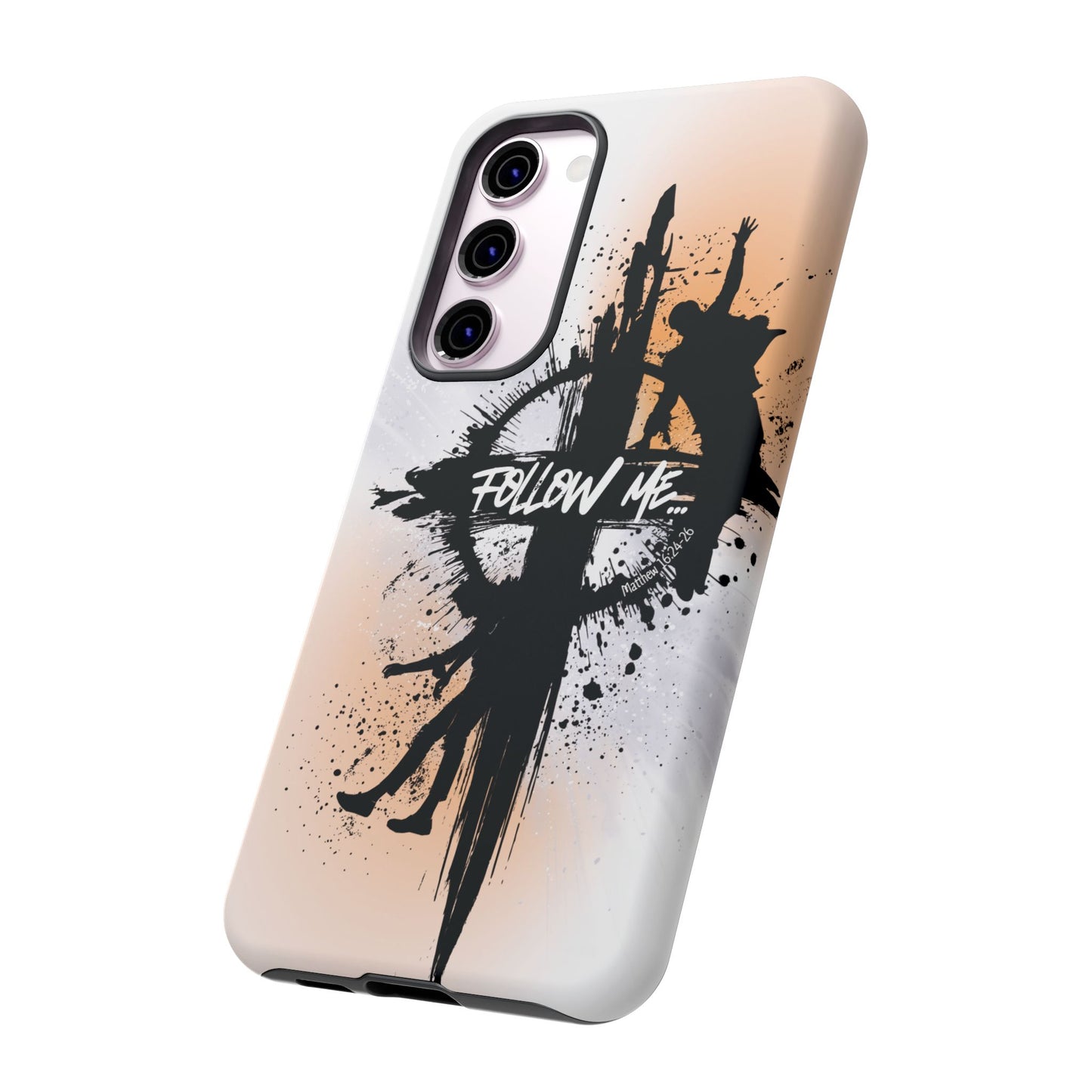 "Follow Me" Matthew 16:24-26, Galaxy & Pixel Cases