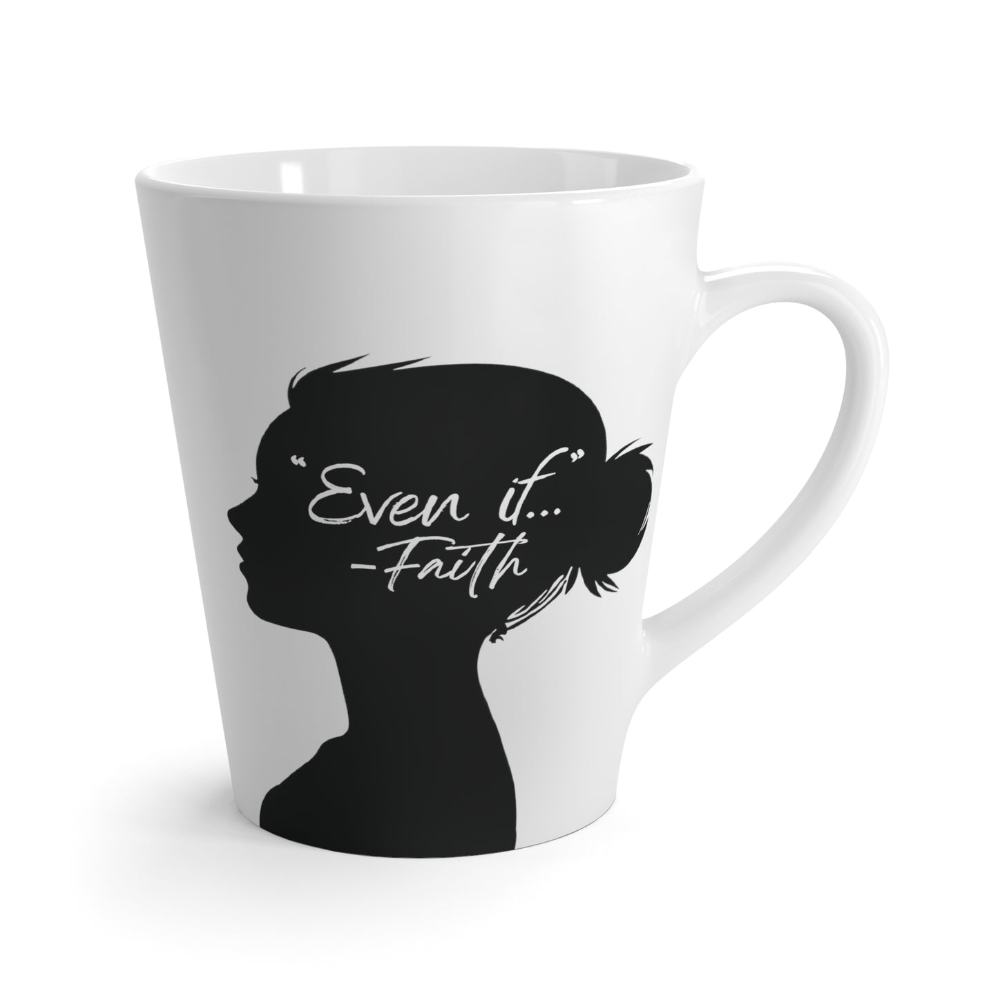 'What if / Even if' Faith Coffee Mug: Young Woman 3 Even if Front View, No Background