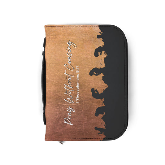 Front of The Prayer Warrior's Bible Cover with the scripture 'Pray Without Ceasing – 1 Thessalonians 5:17' and silhouettes in prayer, emphasizing the power of consistent prayer.