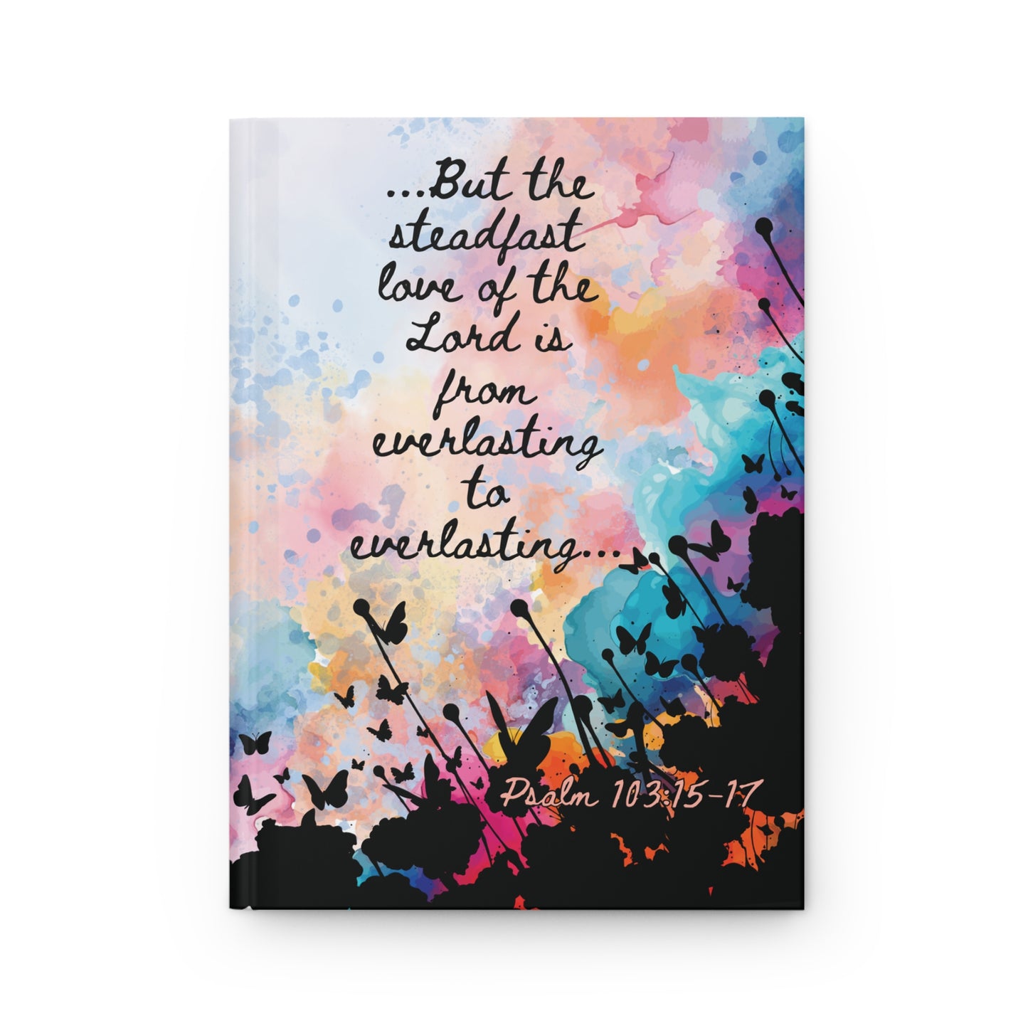 Front view of Everlasting to Everlasting Hardcover Christian Journal with floral design and scripture verse.