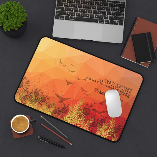 Matthew 6:25-34 - 'I Gain Nothing by Fretting' Christian Desk Mat 12 x 18 Top View in Use on Desk next to laptop and office utensils.