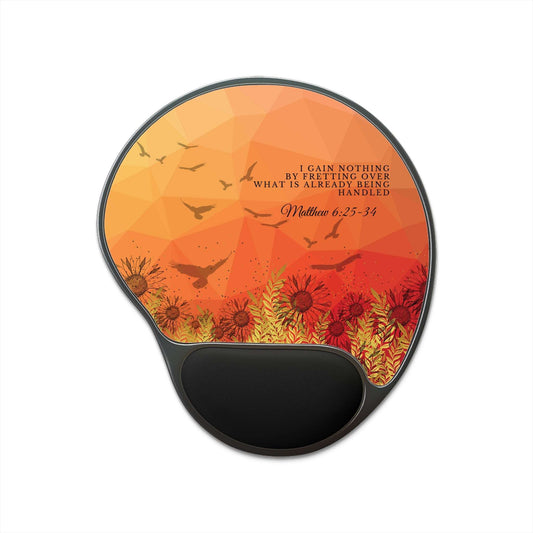 Matthew 6:25-34 - 'I Gain Nothing by Fretting' Scripture Mouse Pad Top View No Background