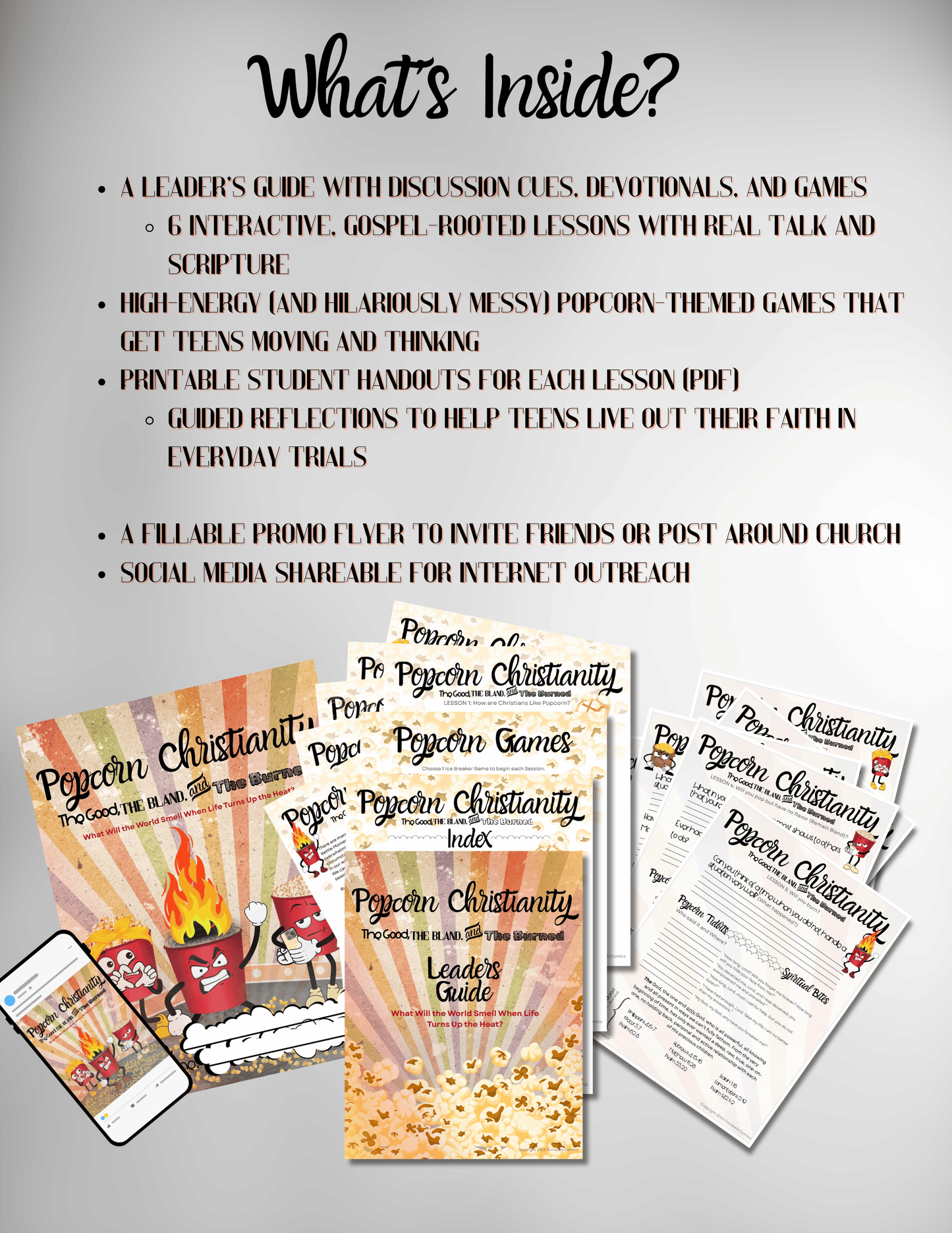 Inside look at the included material for 'Popcorn Christianity' (leaders guide, game index, 6 lesson plans, student handouts, customizable pdf poster, & social media shareable imgage) on a gray background.