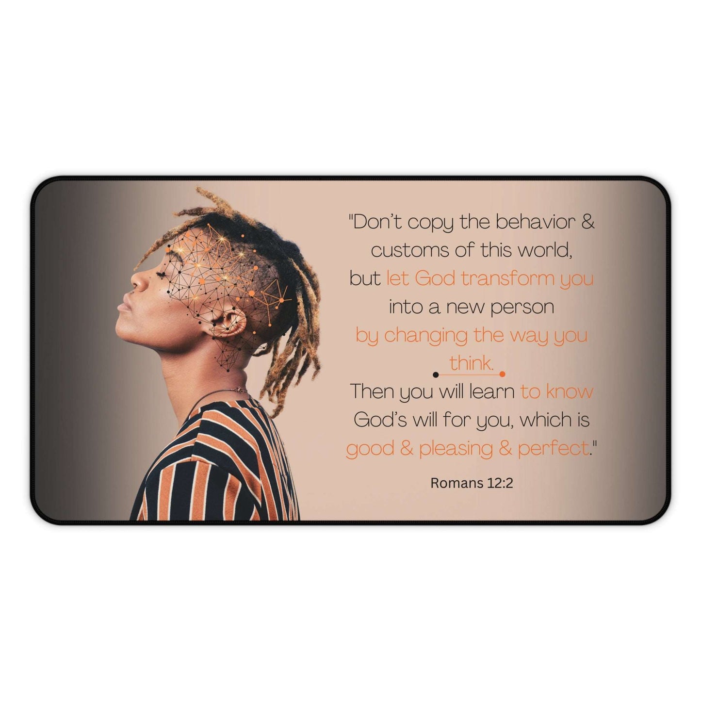 Romans 12:2 - 'Let God Transform You' Christian Desk Mat 12 x 22 Top View No Background