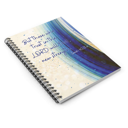 Isaiah 40:31a - 'Those Who Trust in the Lord' Spiral Christian Journal Laying Flat Front Cover, no background