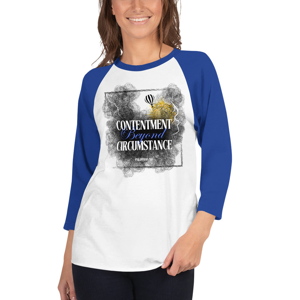 Contentment beyond Circumstance Philippians 4:11 Raglan 3/4 Sleeve Shirt