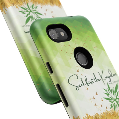 'Seek first the Kingdom' Pixel & Samsung Cases