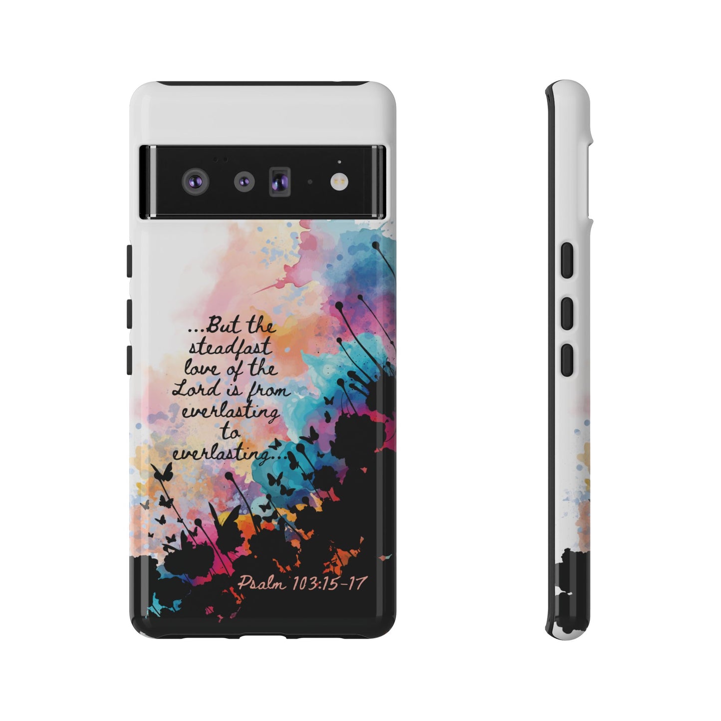 "Everlasting to Everlasting" Psalm 103:15–17, Galaxy & Pixel Cases