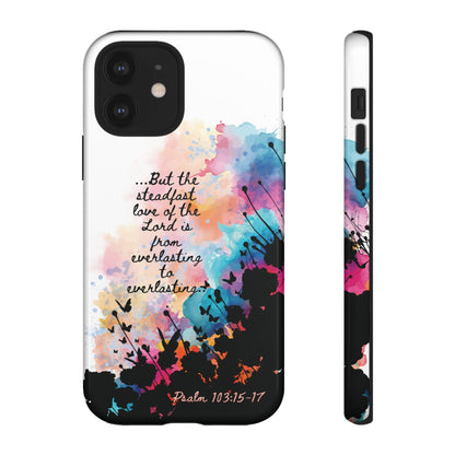 "Everlasting to Everlasting" Psalm 103:15–17, iPhone case