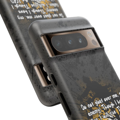 "Don't Gloat Over Me" Micah 7:8, Galaxy & Pixel Cases