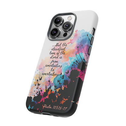 "Everlasting to Everlasting" Psalm 103:15–17, iPhone case