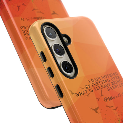 'I Gain Nothing by Fretting' Pixel & Samsung Cases