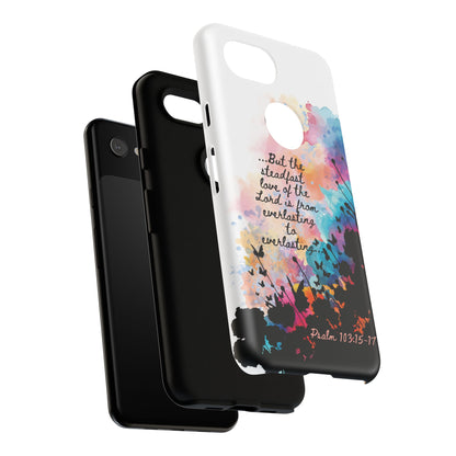 "Everlasting to Everlasting" Psalm 103:15–17, Galaxy & Pixel Cases