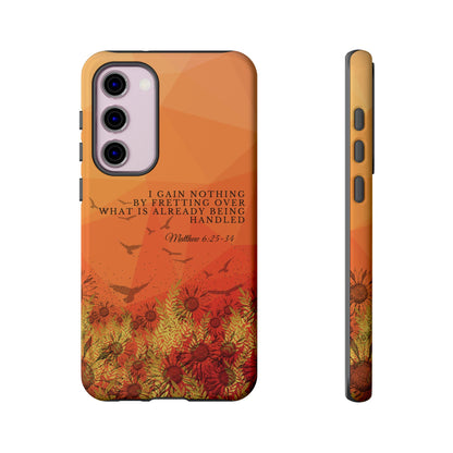 'I Gain Nothing by Fretting' Pixel & Samsung Cases