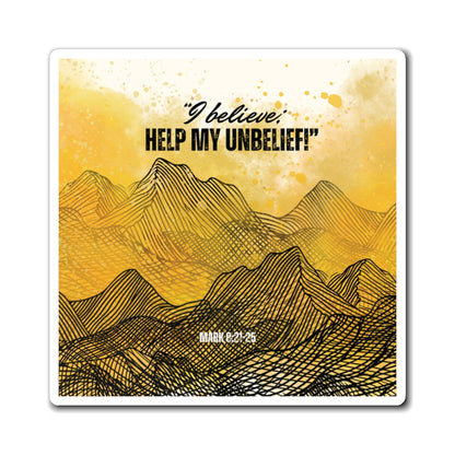 'I Believe, Help My Unbelief!' Christian Magnets