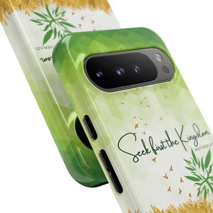 'Seek first the Kingdom' Pixel & Samsung Cases