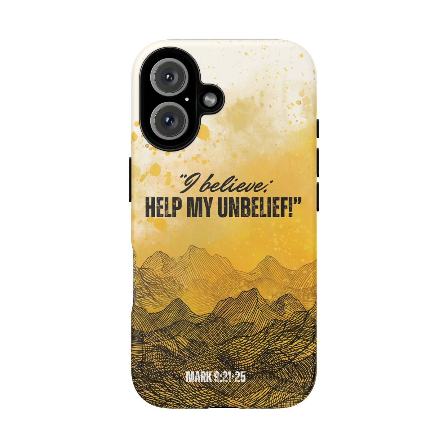 "I Believe, Help my Unbelief!" iPhone Cases