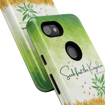 'Seek first the Kingdom' Pixel & Samsung Cases