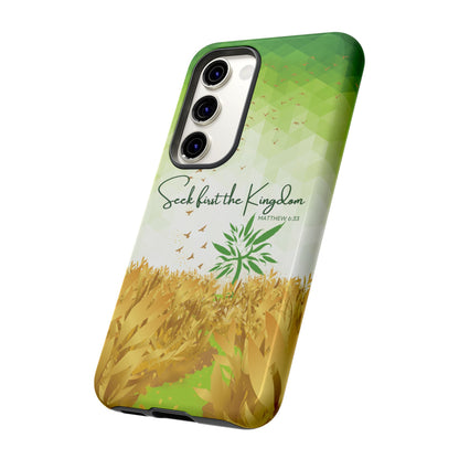 'Seek first the Kingdom' Pixel & Samsung Cases