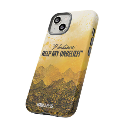 "I Believe, Help my Unbelief!" iPhone Cases