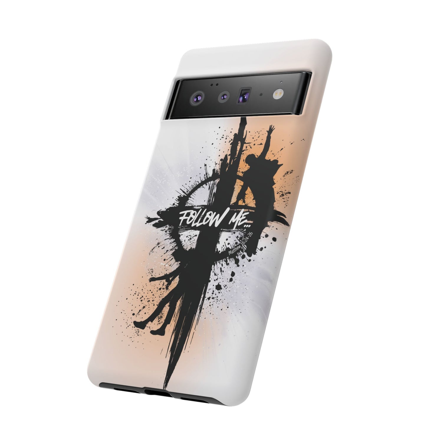 "Follow Me" Matthew 16:24-26, Galaxy & Pixel Cases