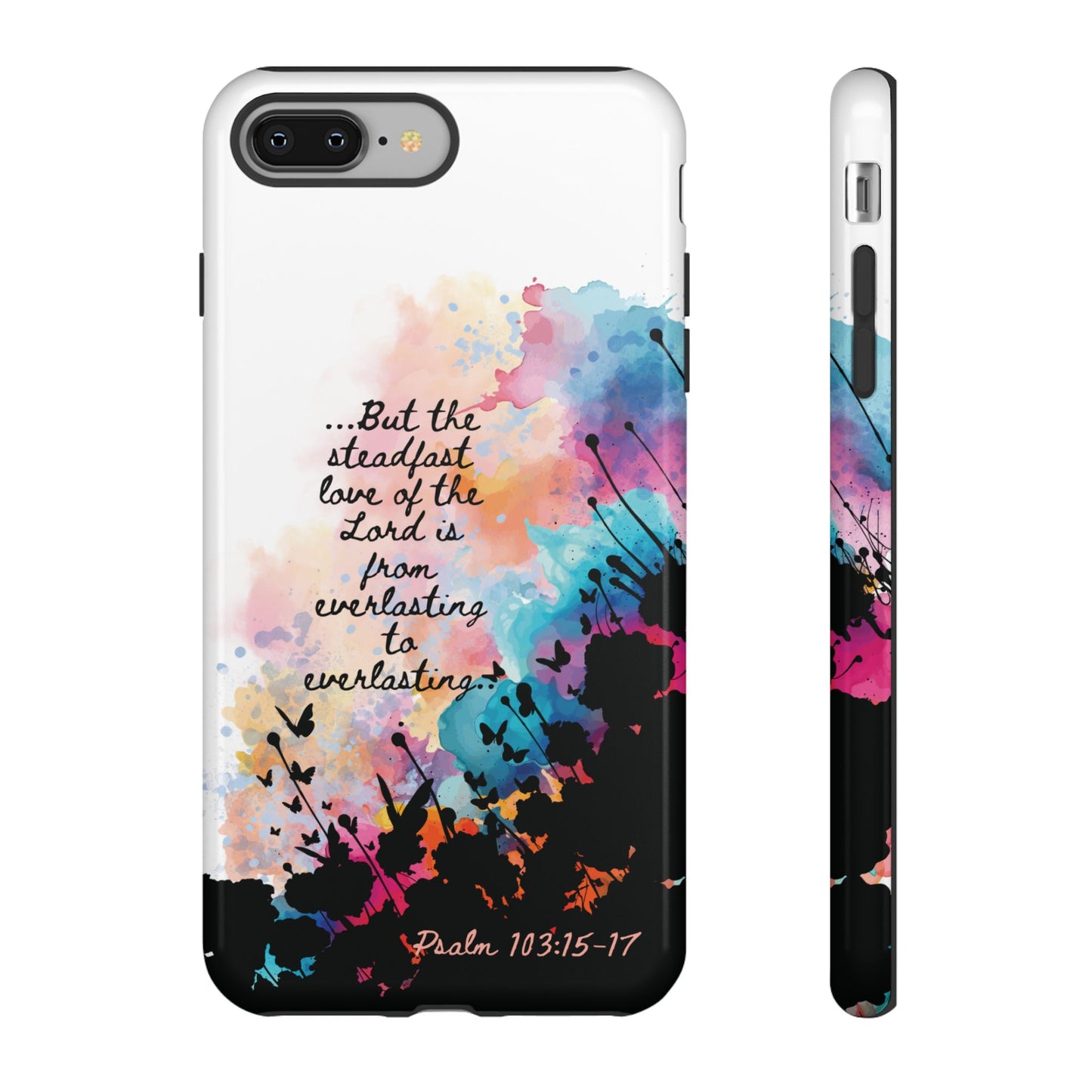 "Everlasting to Everlasting" Psalm 103:15–17, iPhone case