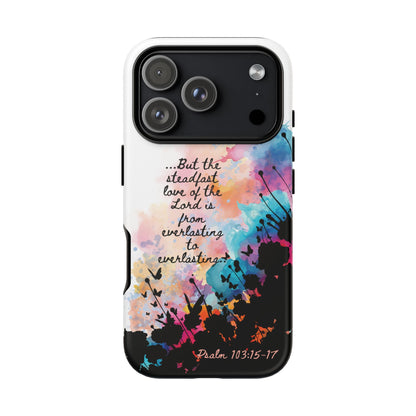 "Everlasting to Everlasting" Psalm 103:15–17, iPhone case