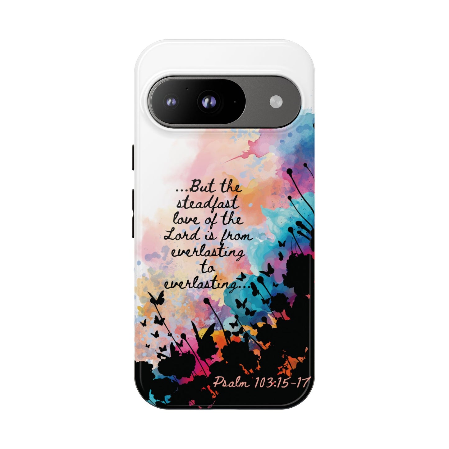"Everlasting to Everlasting" Psalm 103:15–17, Galaxy & Pixel Cases