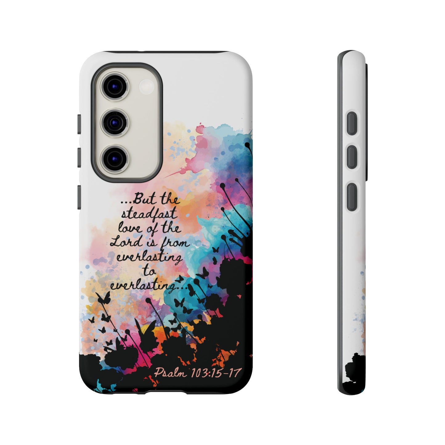 "Everlasting to Everlasting" Psalm 103:15–17, Galaxy & Pixel Cases