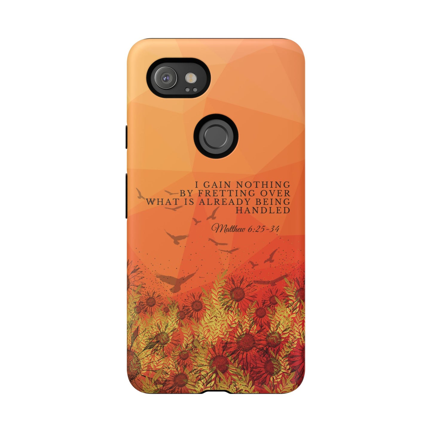 'I Gain Nothing by Fretting' Pixel & Samsung Cases