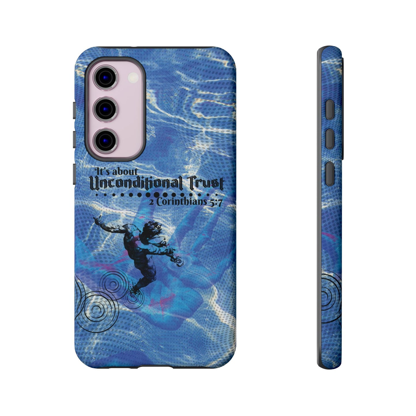 Unconditional Trust Galaxy & Pixel Cases