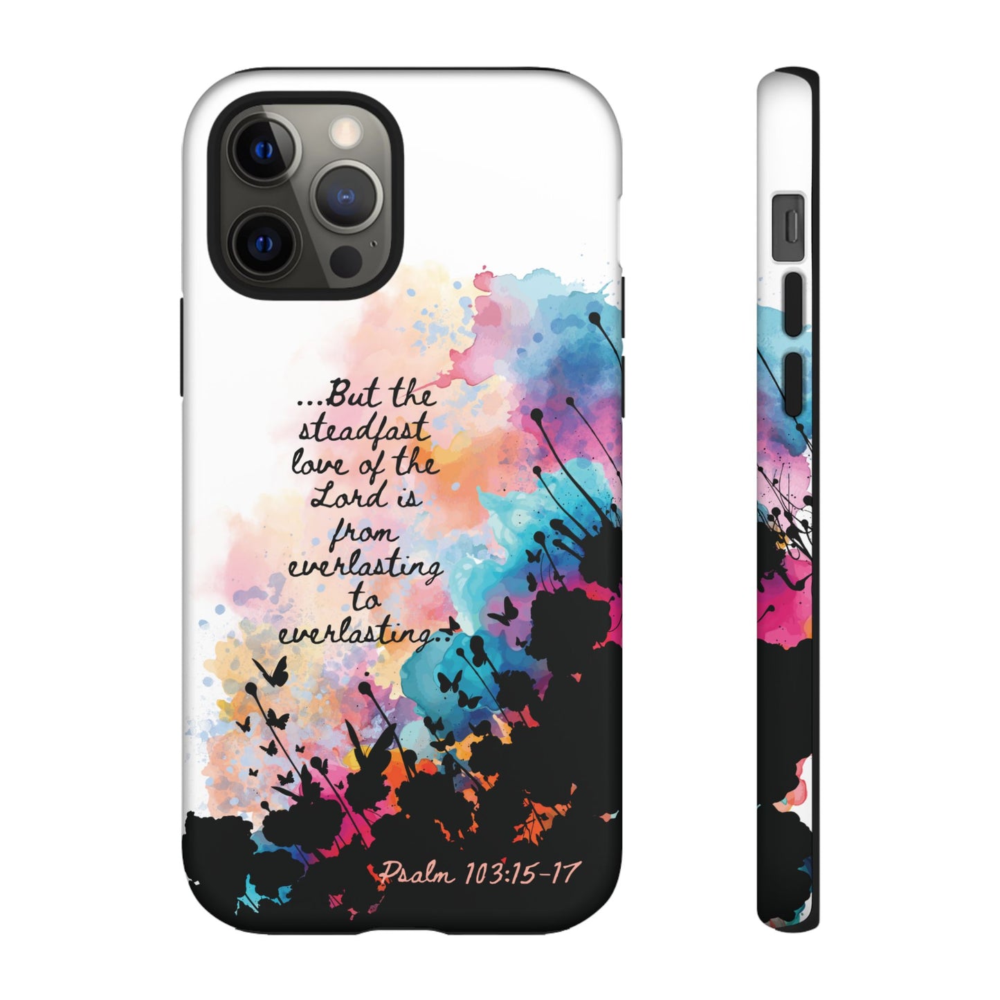 "Everlasting to Everlasting" Psalm 103:15–17, iPhone case