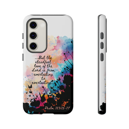 "Everlasting to Everlasting" Psalm 103:15–17, Galaxy & Pixel Cases
